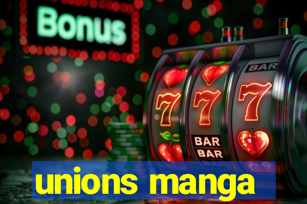 unions manga